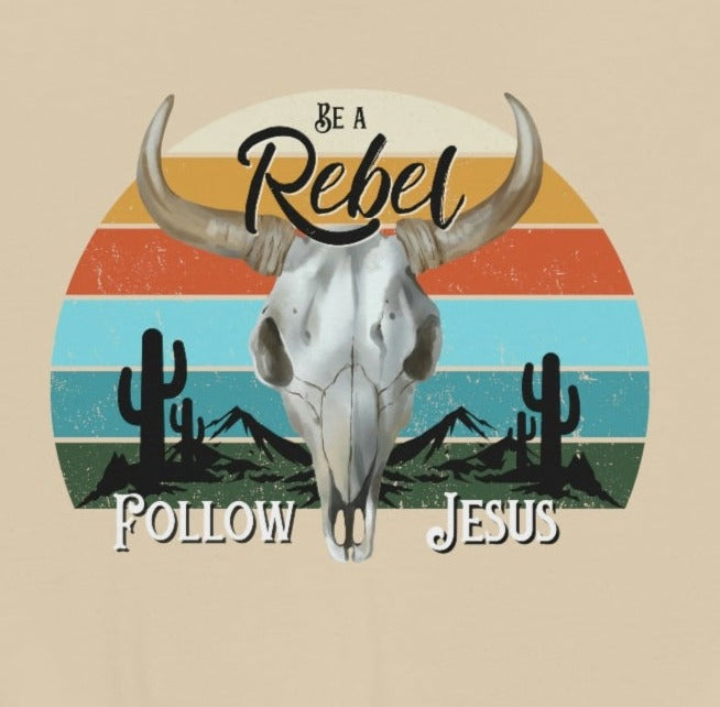 Be a Rebel, Follow Jesus Crewneck Sweatshirt, Western/Boho Inspired Christian Sweatshirt