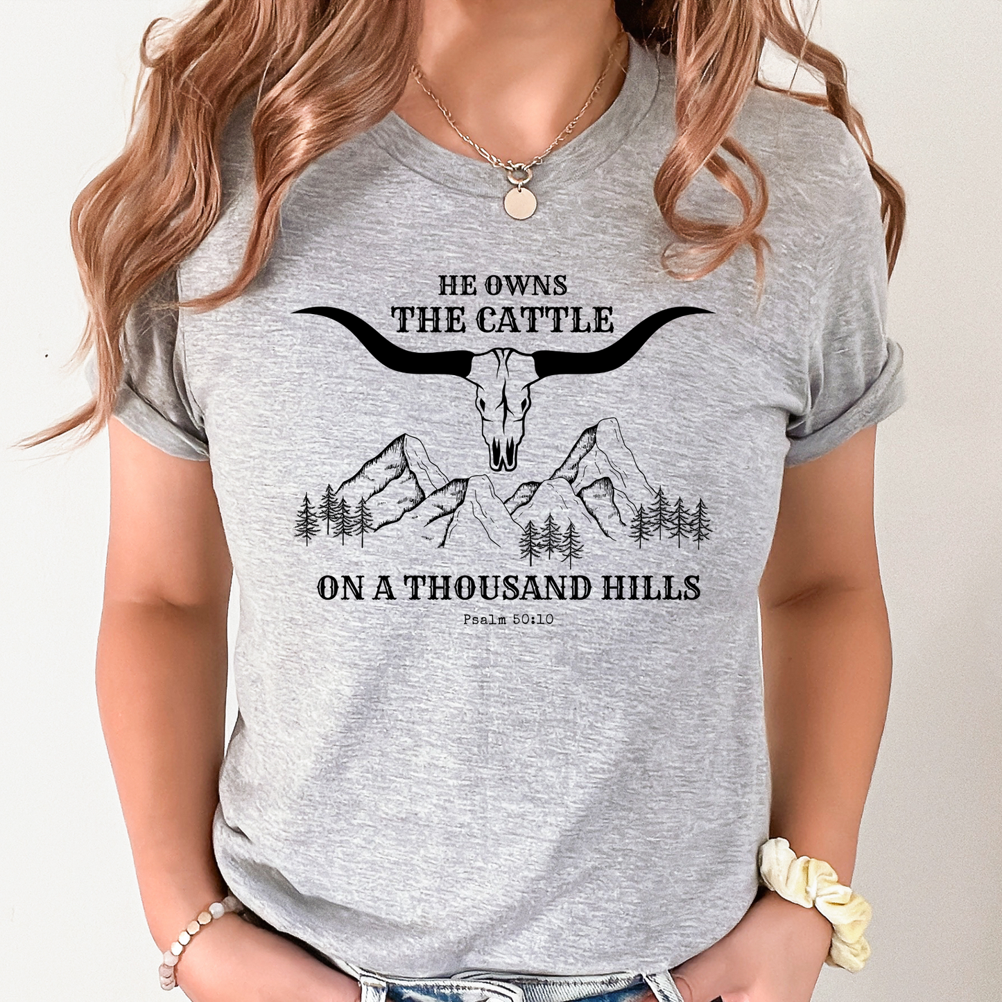 Christian T-shirt, He Owns the Cattle on a Thousand Hills, Psalm 50:10, Western/Boho-style Christian Tee