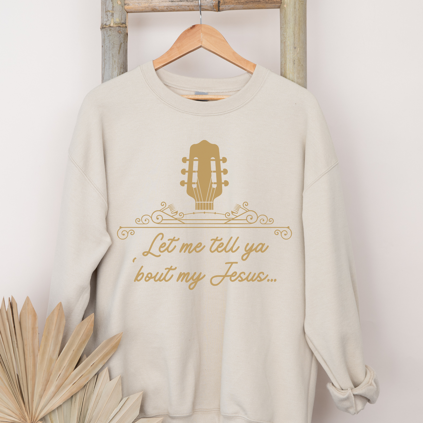 Let me tell ya 'bout my Jesus, Christian Crewneck Sweatshirt