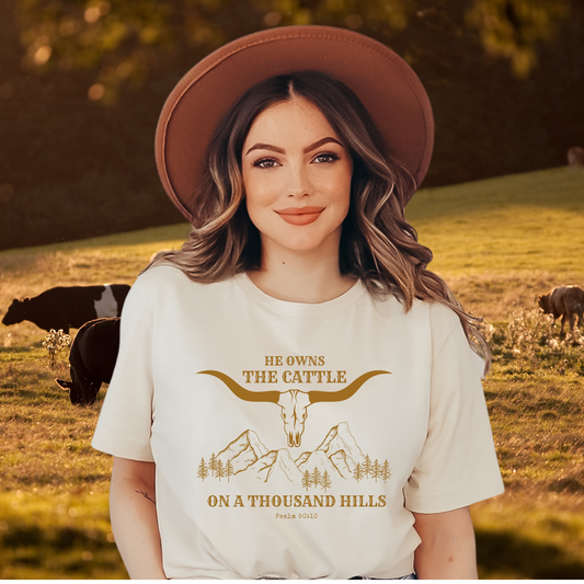 He Owns The Cattle On a Thousand Hills, Western Inspired Christian Tee, Psalm 50:10