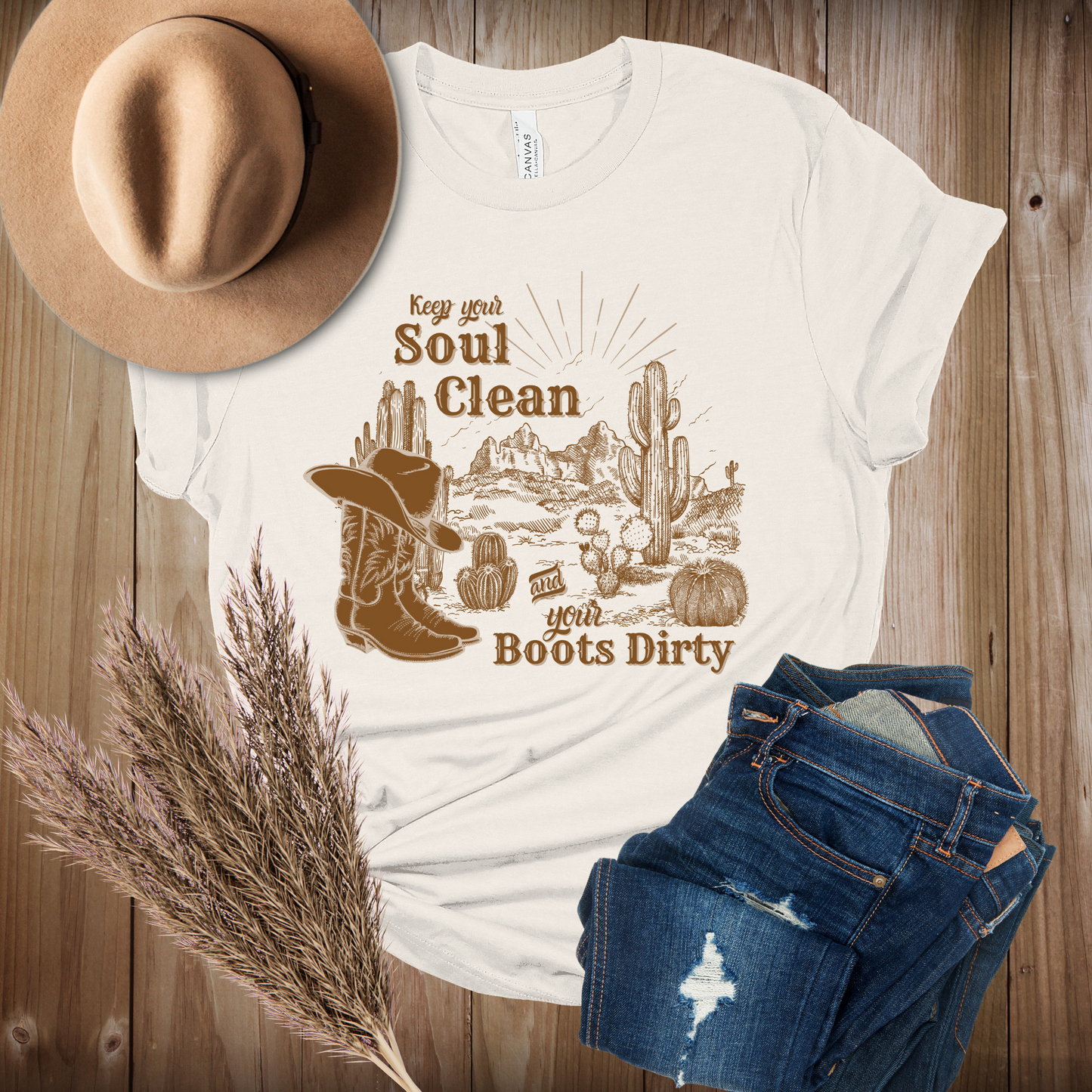 Keep Your Soul Clean and Your Boots Dirty, Western Graphic Tee, Christian t-shirt