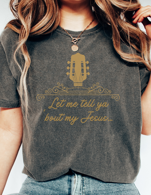 Let Me Tell Ya 'bout My Jesus... Western/Boho inspired Vintage Tee | Women's T-shirt