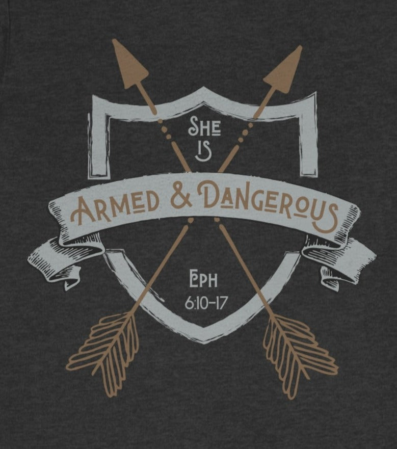 She is Armed & Dangerous Christian Tee, Ephesian 6:10-17, Boho/Western Style, Armor of GodWomen's T-shirt