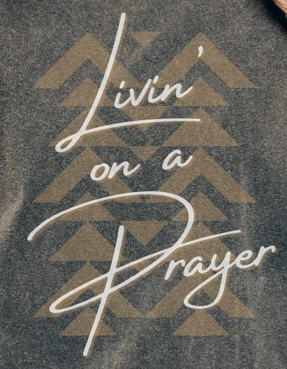 Livin' on a Prayer, Western/Boho Style, Vintage Tee, Unisex Garment-Dyed Christian T-shirt