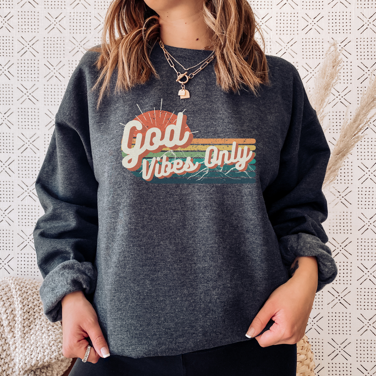 God Vibes Only Christian Crewneck Sweatshirt, Retro-Boho Style Sweatshirt