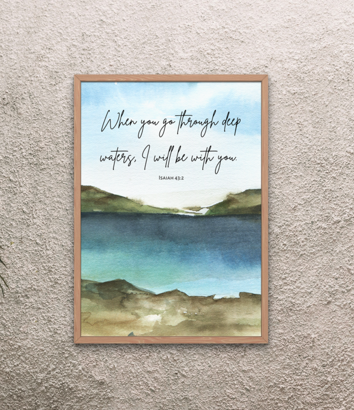 Large Wall Art Print, When You Go Through Deep Waters, I Will Be With You, Isaiah 43:2, 11x14 - 24x36