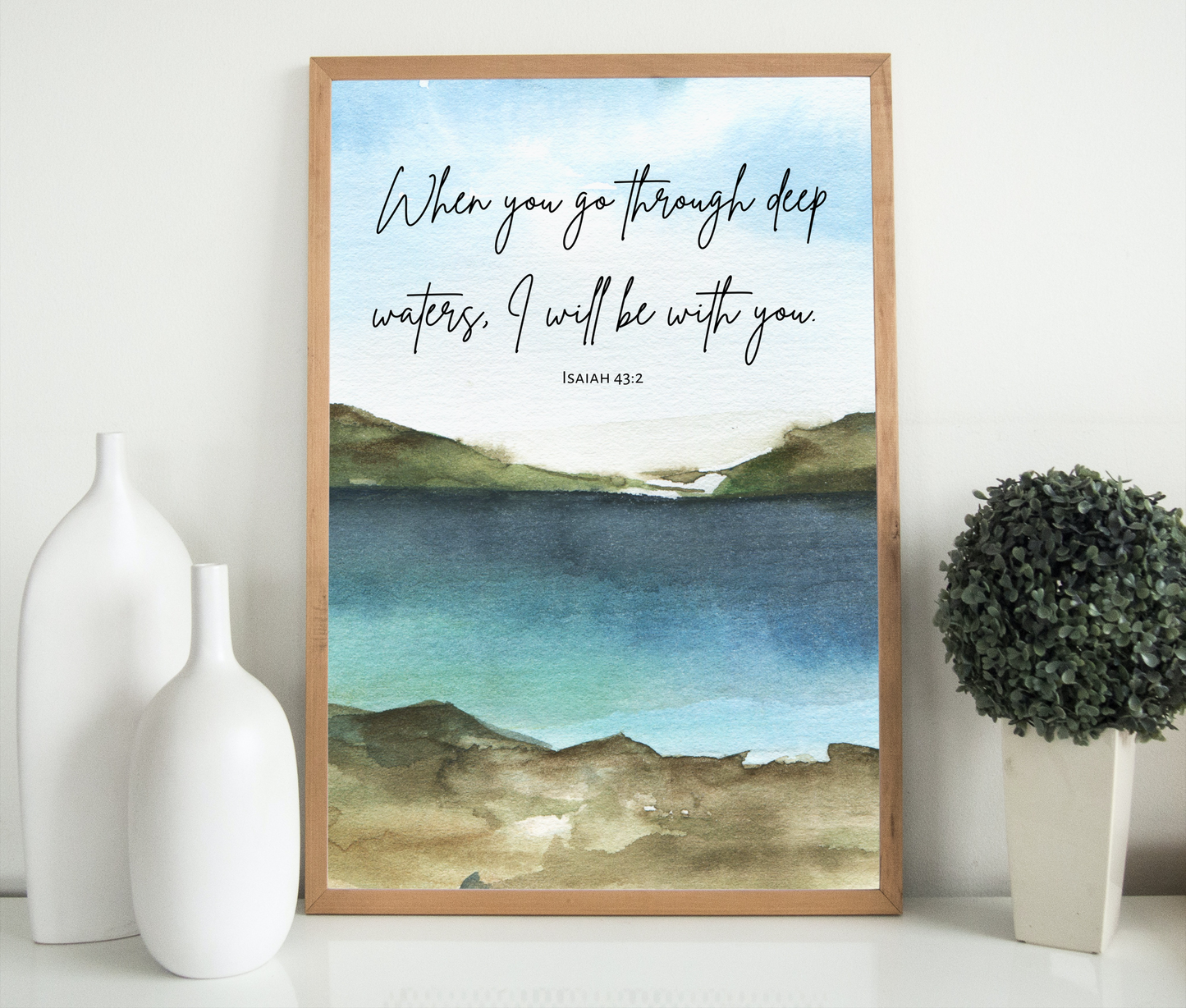 Large Wall Art Print, When You Go Through Deep Waters, I Will Be With You, Isaiah 43:2, 11x14 - 24x36