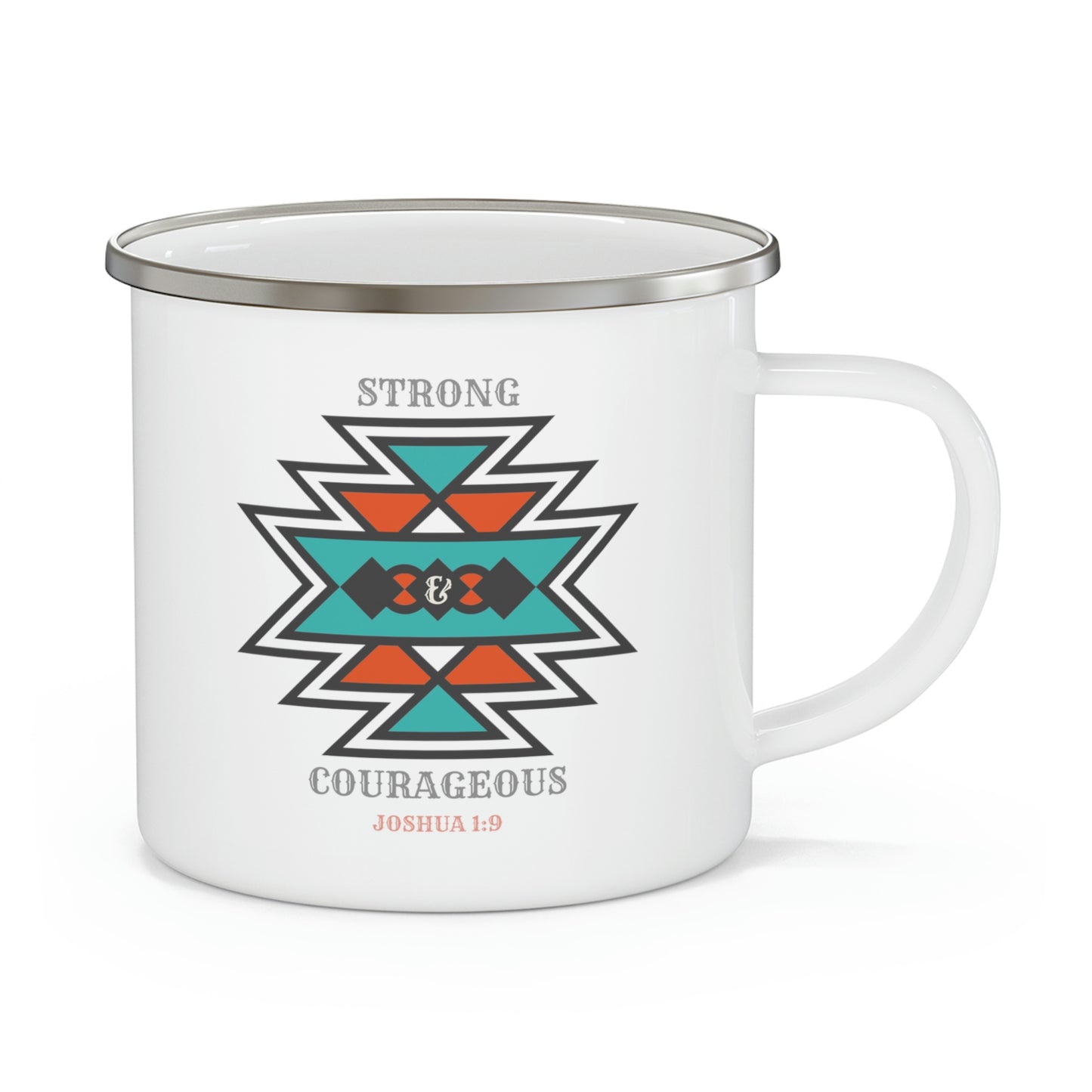 Strong & Courageous Enamel Mug, Joshua  1:9 Western Style Mug