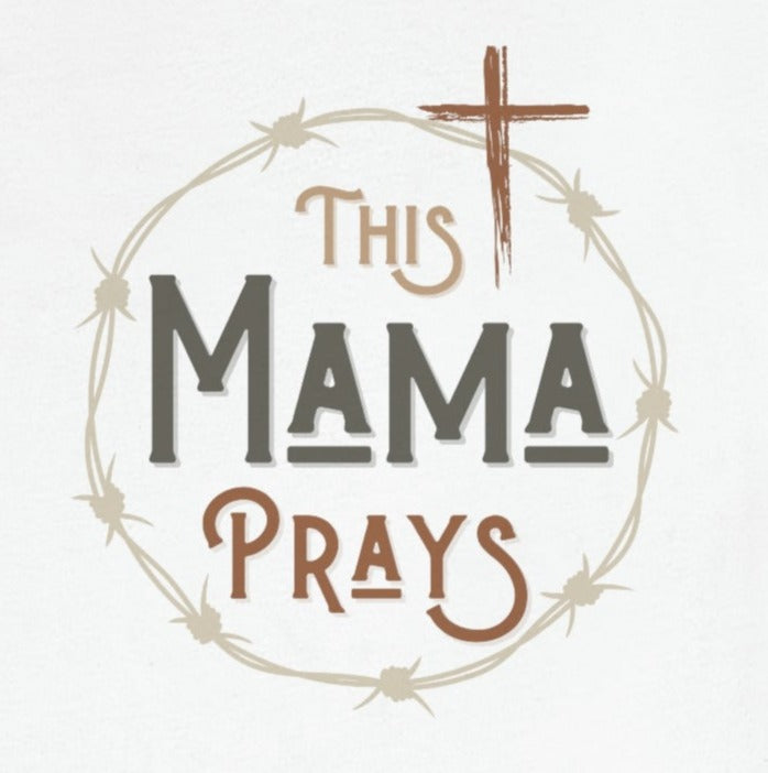 This Mama Prays, Western Themed Christian T-shirt